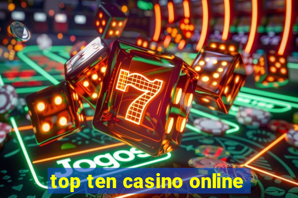 top ten casino online