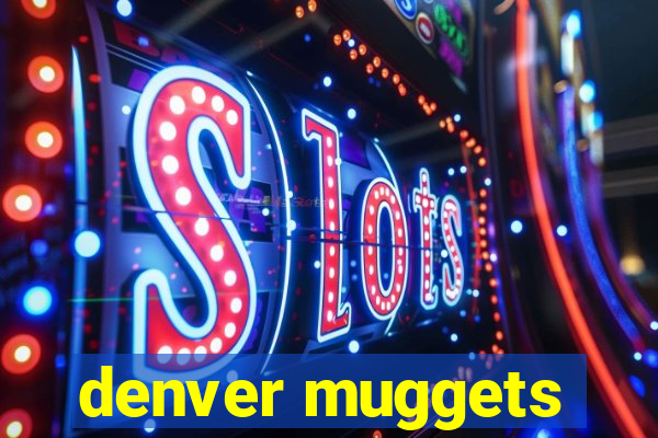 denver muggets