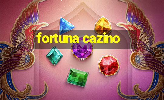 fortuna cazino