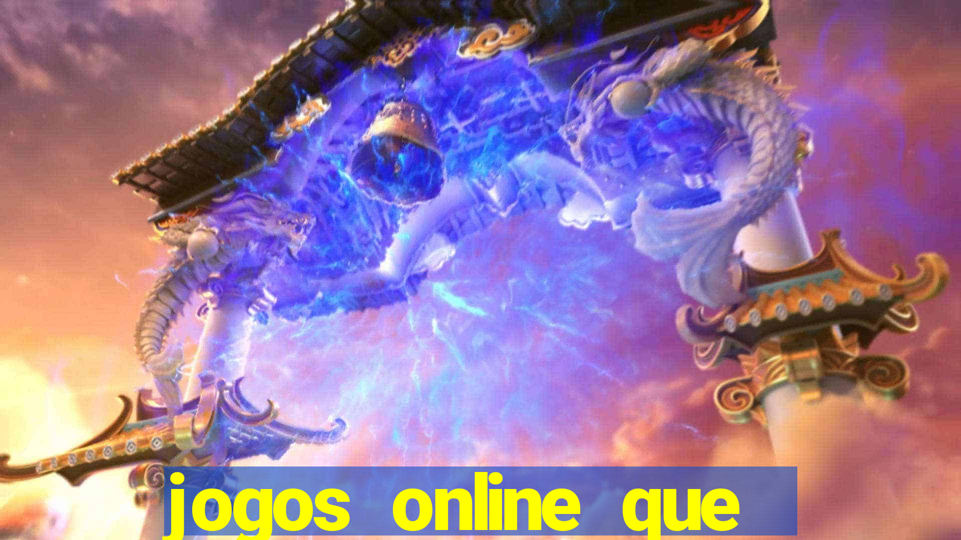 jogos online que d?o dinheiro