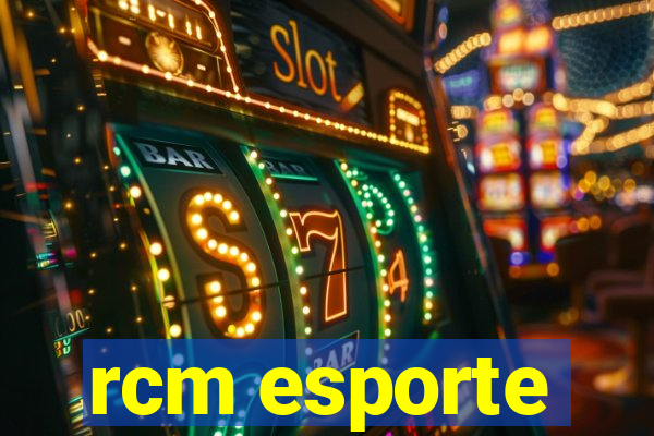 rcm esporte