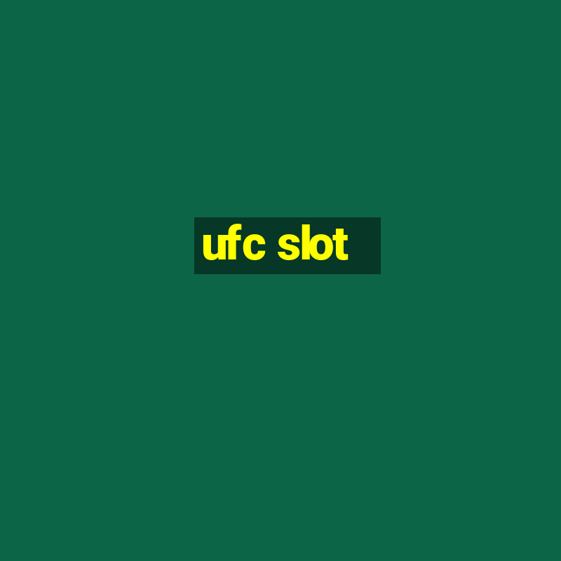 ufc slot