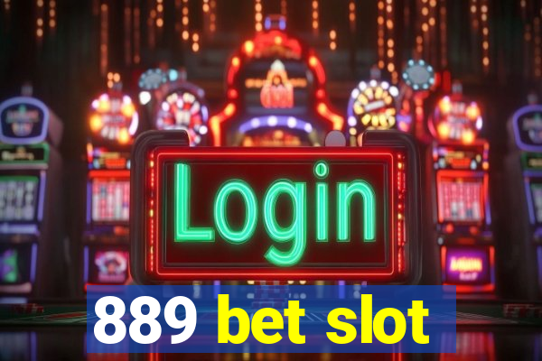 889 bet slot