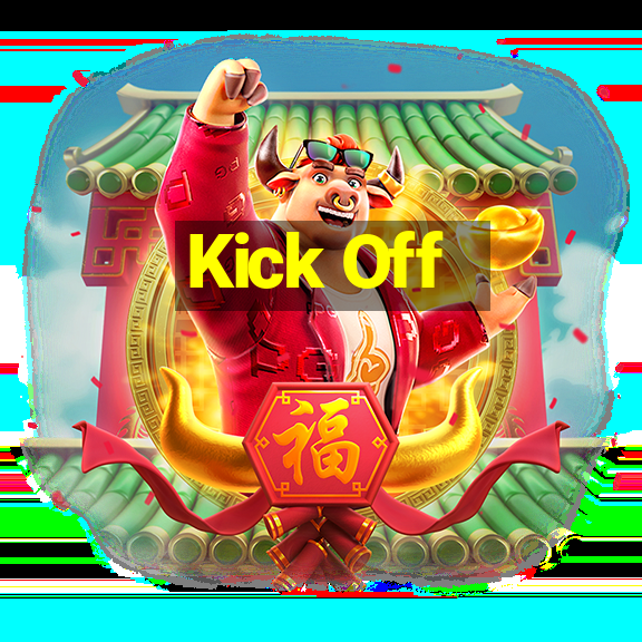 Kick Off