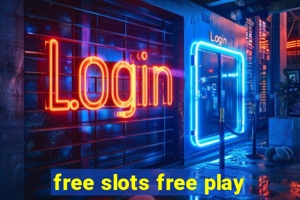 free slots free play