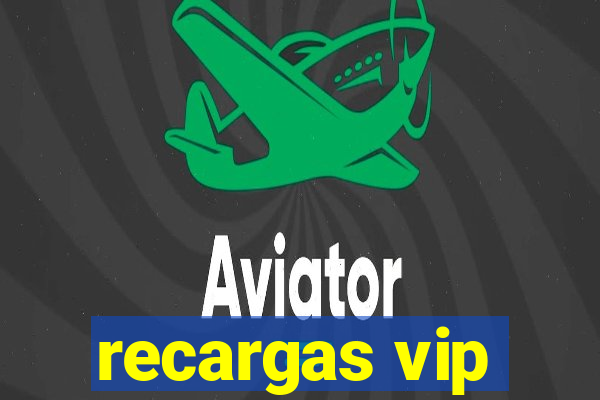 recargas vip