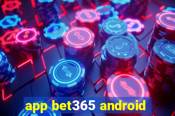 app bet365 android