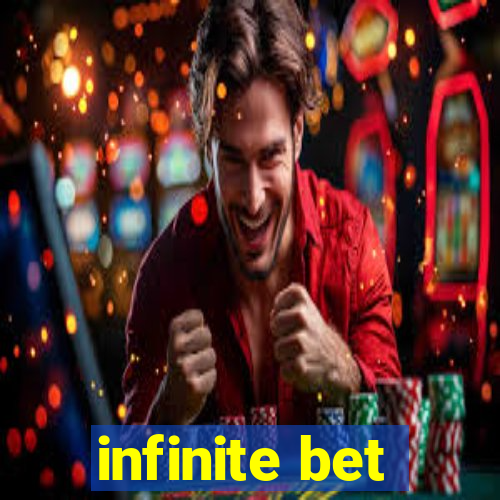 infinite bet