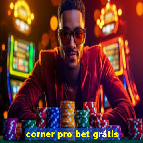 corner pro bet grátis