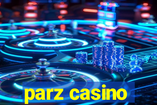 parz casino