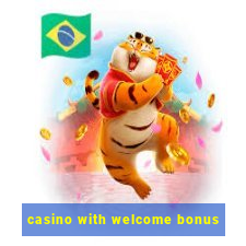 casino with welcome bonus