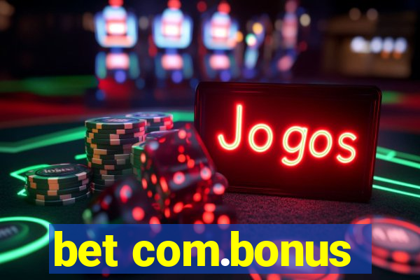 bet com.bonus