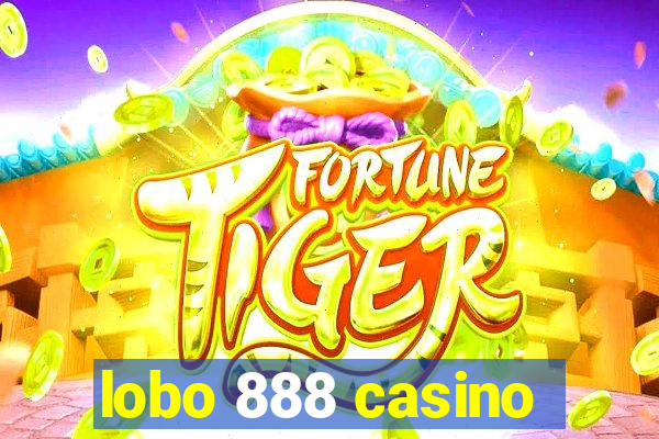 lobo 888 casino