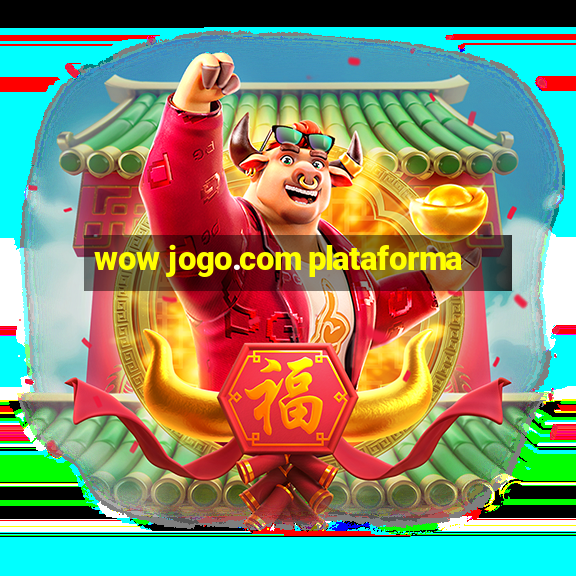 wow jogo.com plataforma