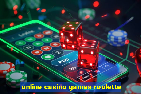 online casino games roulette