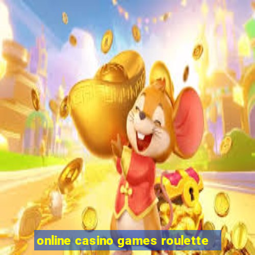 online casino games roulette