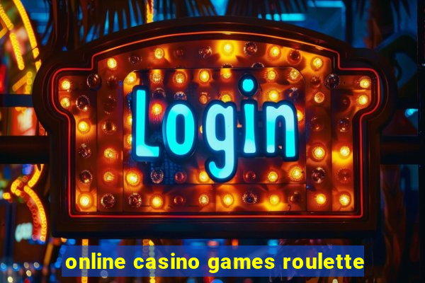 online casino games roulette