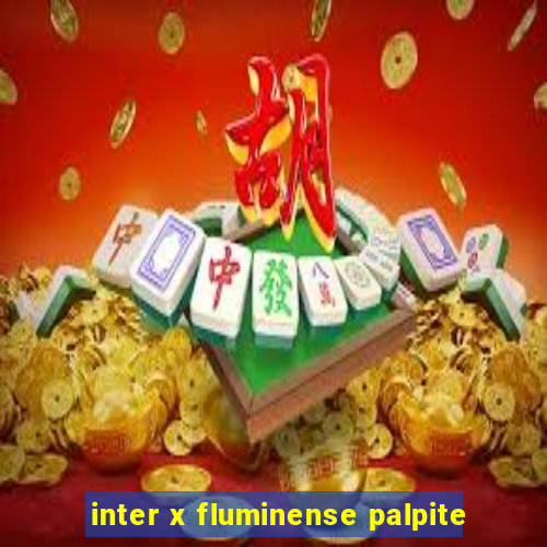 inter x fluminense palpite