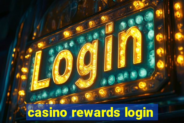 casino rewards login