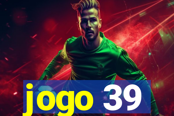 jogo 39