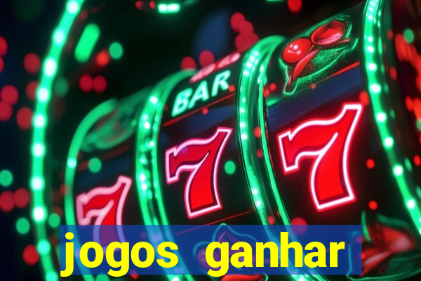 jogos ganhar dinheiro online