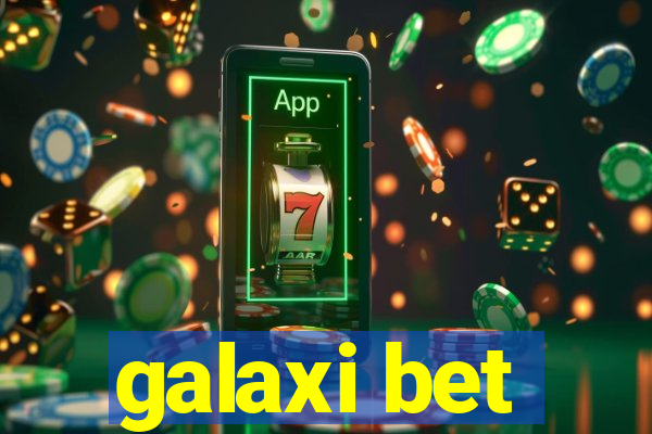 galaxi bet