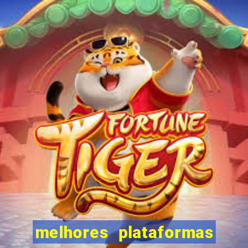 melhores plataformas de jogos cassino