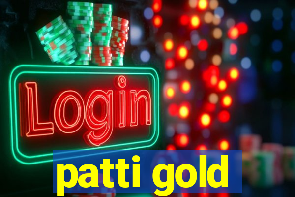 patti gold