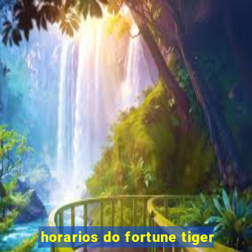 horarios do fortune tiger