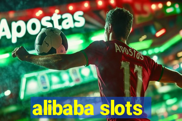 alibaba slots