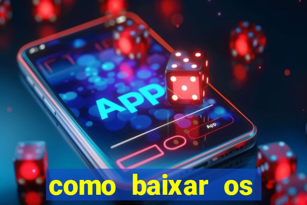 como baixar os jogos do windows 7