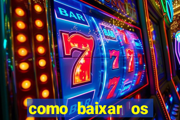 como baixar os jogos do windows 7