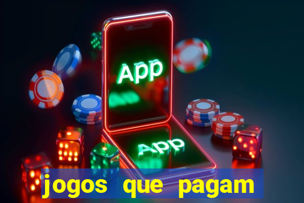 jogos que pagam dinheiro de verdade sem depósito