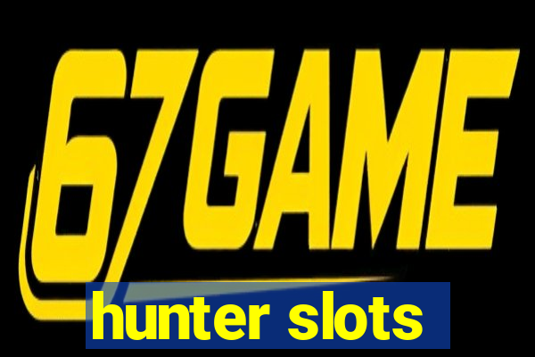 hunter slots