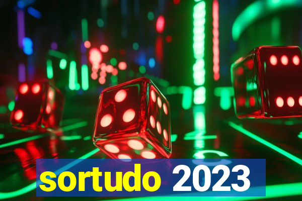 sortudo 2023