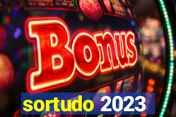 sortudo 2023