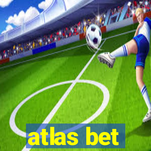 atlas bet