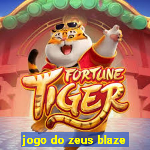 jogo do zeus blaze