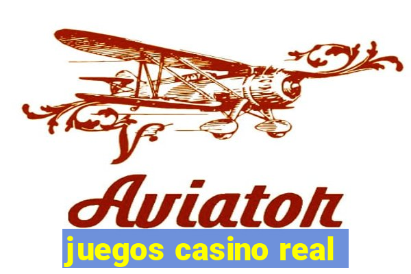 juegos casino real