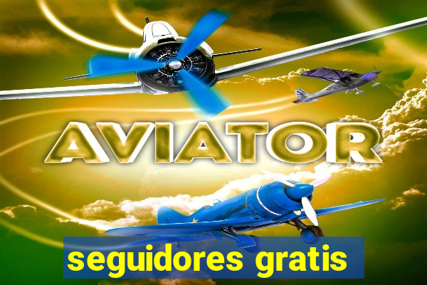 seguidores gratis