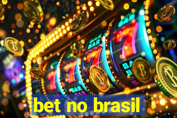 bet no brasil