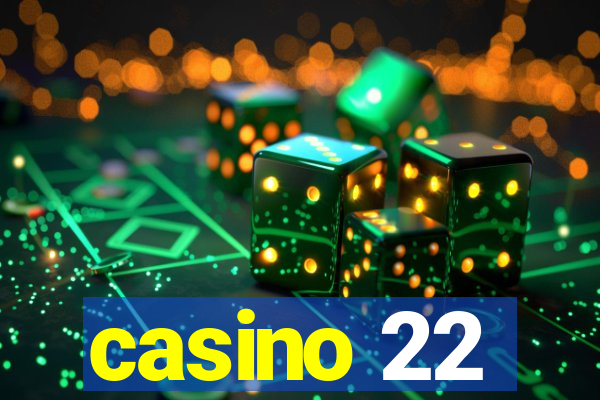 casino 22