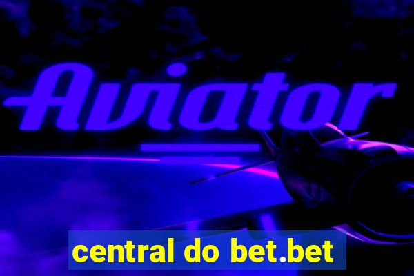 central do bet.bet