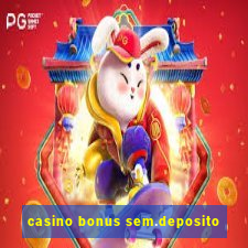 casino bonus sem.deposito