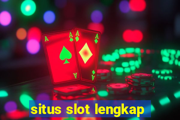 situs slot lengkap