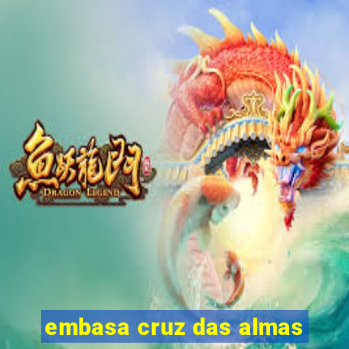 embasa cruz das almas