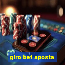 giro bet aposta