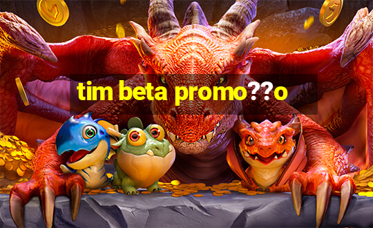 tim beta promo??o