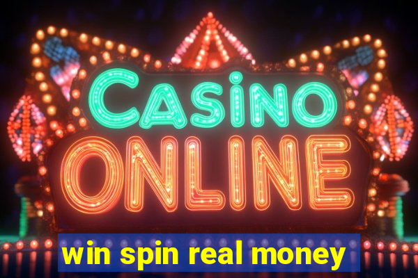 win spin real money