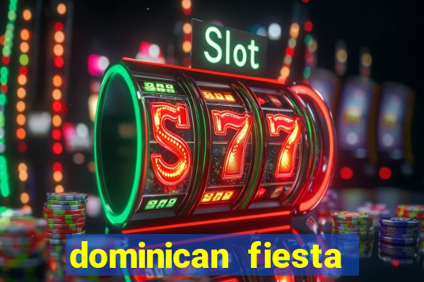 dominican fiesta hotel & casino